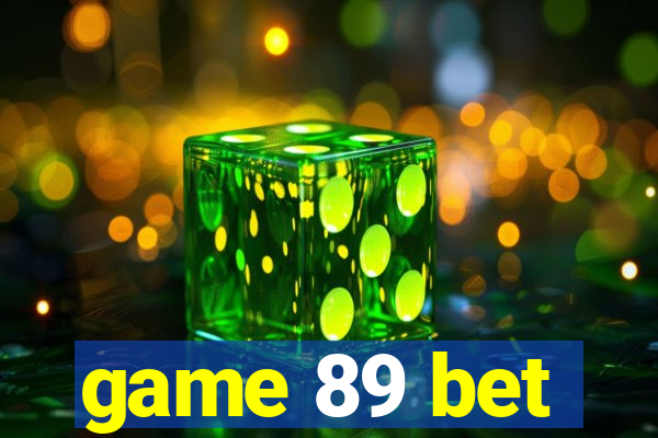 game 89 bet